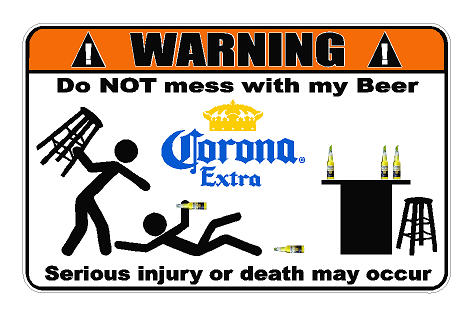 Warning Do Not Mess With My Corona Decal