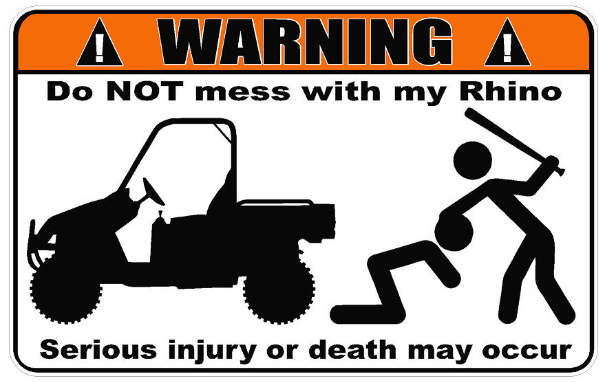 Warning Do Not Mess With My Rhino Decal