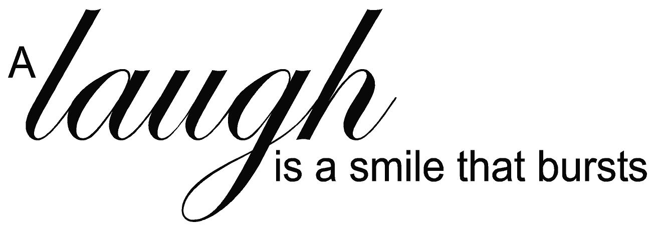 Laugh Is A Smile That Bursts Wall Decal