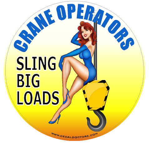 Crane Operators - Sling Big Loads - Click Image to Close