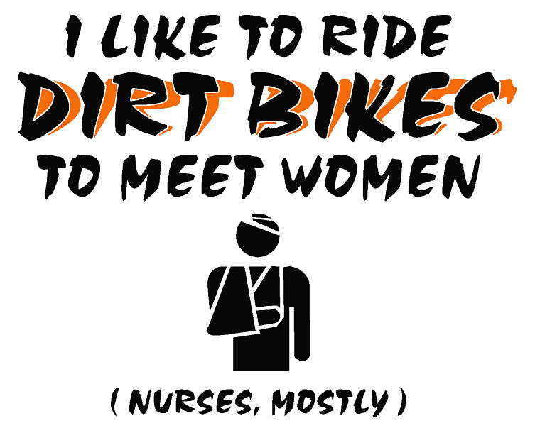 Ride Dirtbikes To Meet Women Decal