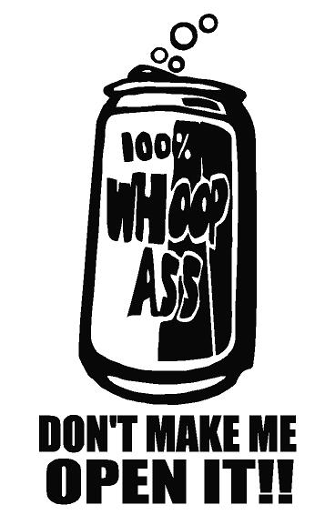 Can Of Whoop Ass Decal