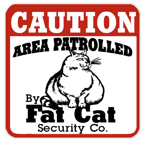 Fat Cat Security Decal - Click Image to Close
