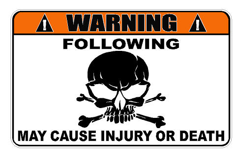 Warning Following May Cause Injury Or Death Decal