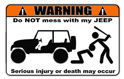 Warning Do Not Mess With My Jeep Decal - Click Image to Close