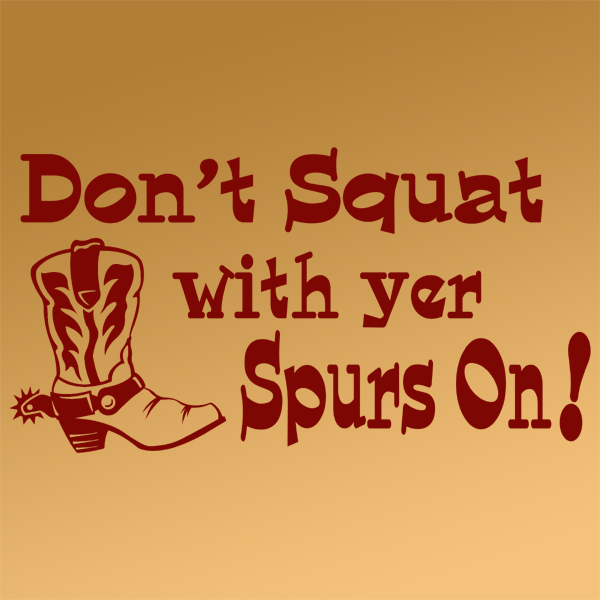 Don't Squat Wall Decal