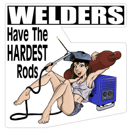 Welders - Have The Hardest Rods